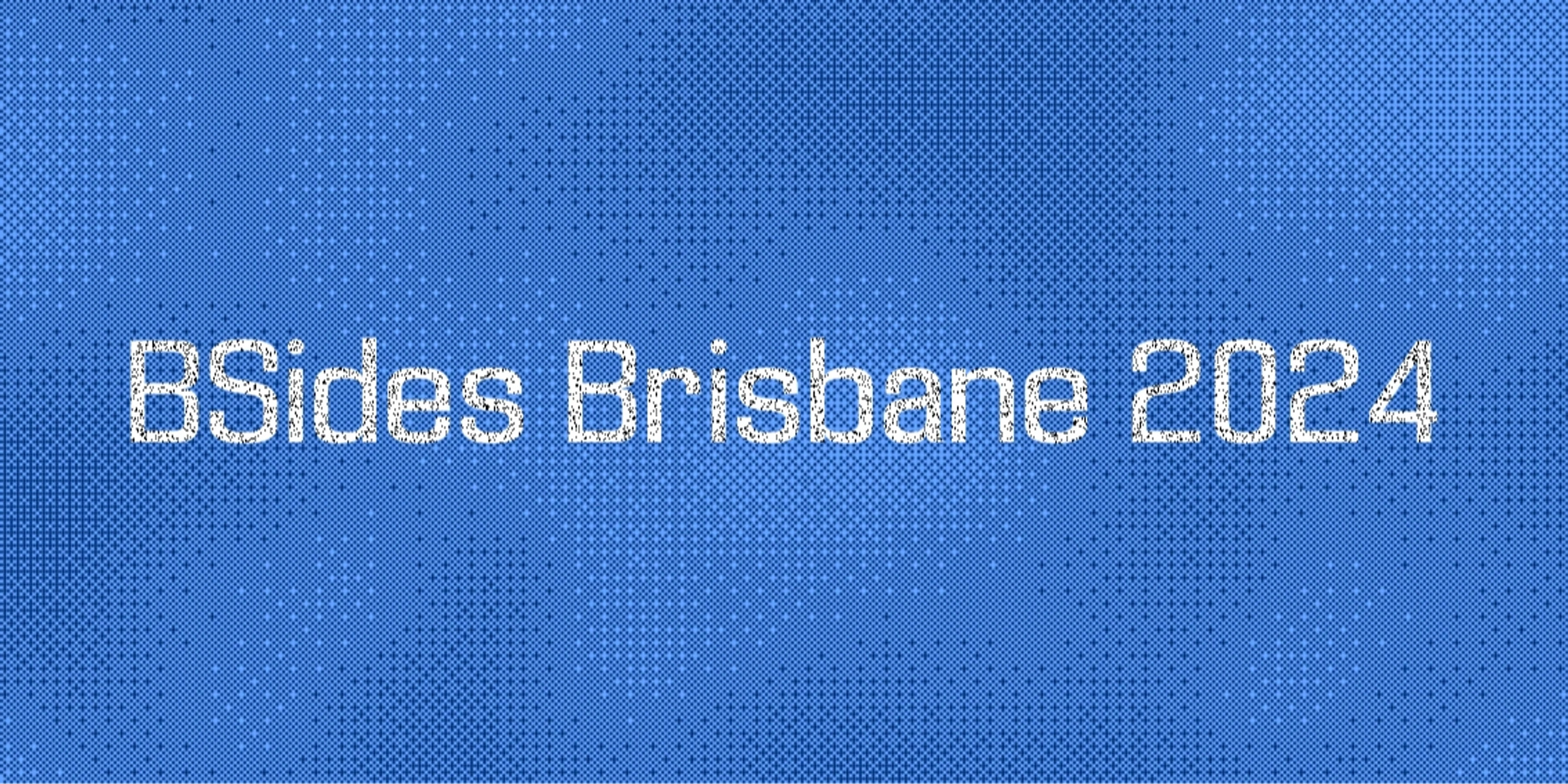 BSIDES BRISBANE 2024 Event Banner