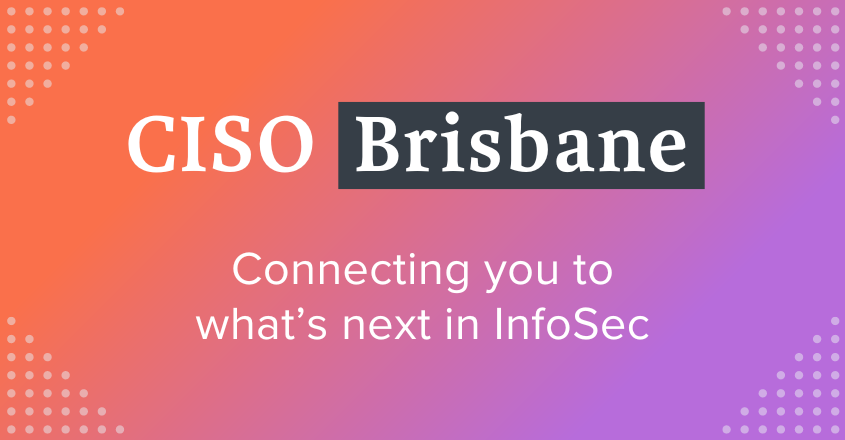 CISO Brisbane
